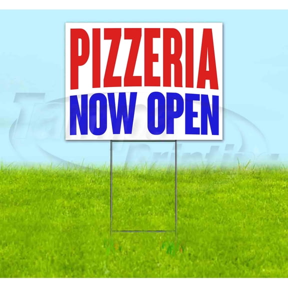Pizzeria Now Open (18" x 24") Yard Sign, Includes Metal Step Stake
