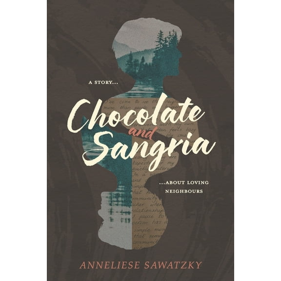 Chocolate and Sangria: A Story About Loving Neighbours, (Paperback)