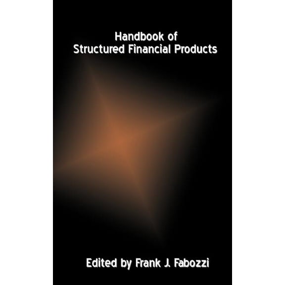 Frank J. Fabozzi Handbook of Structured Financial Products, Book 39, (Hardcover)