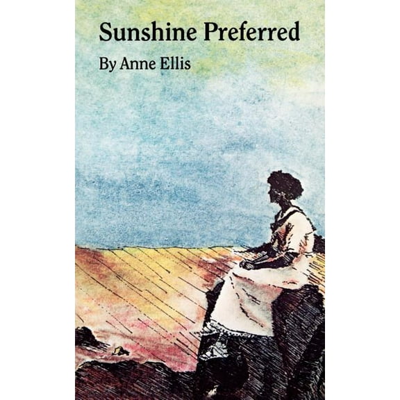 Sunshine Preferred: The Philosophy of an Ordinary Woman, (Paperback)