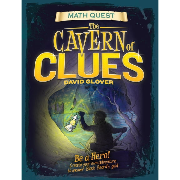 Pre-Owned Cavern of Clues: Be a Hero! Create Your Own Adventure to Uncover Black Beard's Gold (Paperback) 1682970078 9781682970072