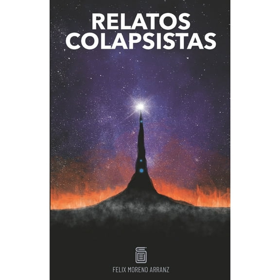 Relatos Colapsistas: Relatos Colapsistas 1 XL: Cuentos y ensayos decrecentistas (Paperback)
