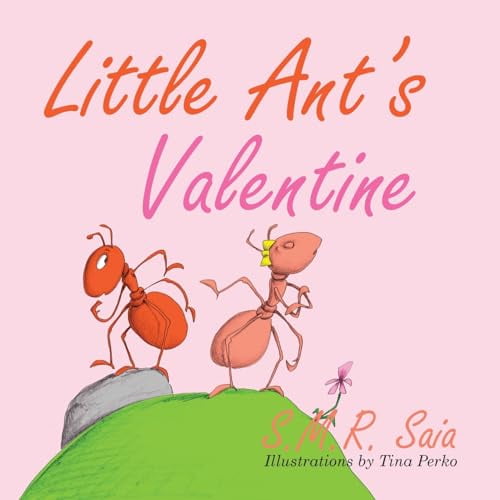 Pre-Owned Little Ant's Valentine (Little Ant Books), 9781945713187, 1945713186, Paperback,