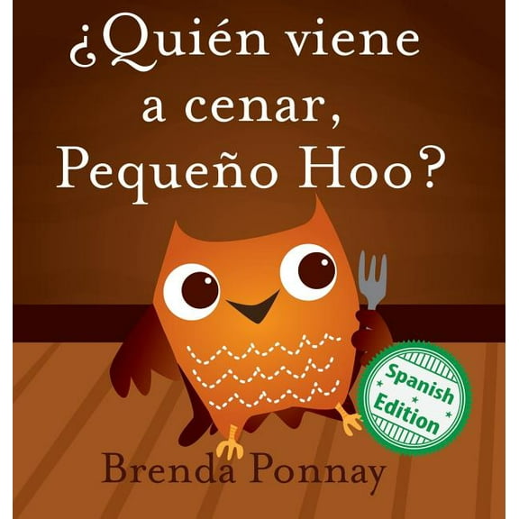 Â¿QuiÃ©n viene a cenar, PequeÃ±o Hoo?, (Hardcover)