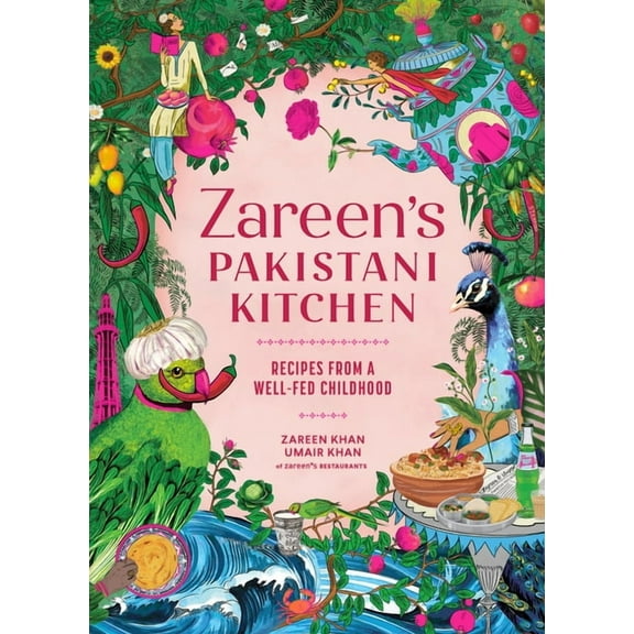 Zareen's Pakistani Kitchen: Recipes from a Well-Fed Childhood (Pakistani and Indian Cooking), (Hardcover)