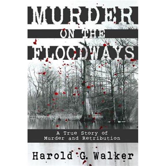 Pre-Owned Murder on the Floodways (Paperback) 0692455787 9780692455784