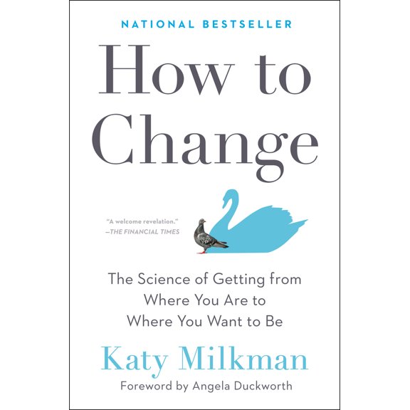 Pre-Owned How to Change: The Science of Getting from Where You Are to Where You Want to Be (Hardcover) 059308375X 9780593083758