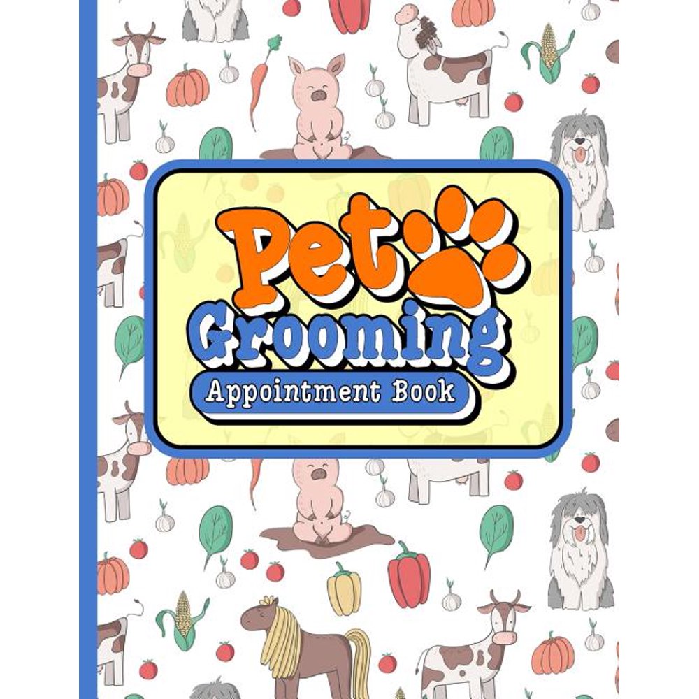 Pet Grooming Appointment Book Pet Grooming Appointment Book 7