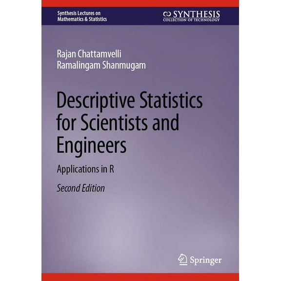 Synthesis Lectures on Mathematics & Stat Descriptive Statistics for Scientists and Engineers: Applications in R, (Hardcover)