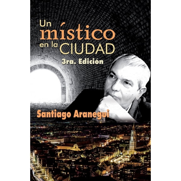 Un m?stico en la ciudad
