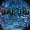 Erasure - I Say I Say - Rock - CD