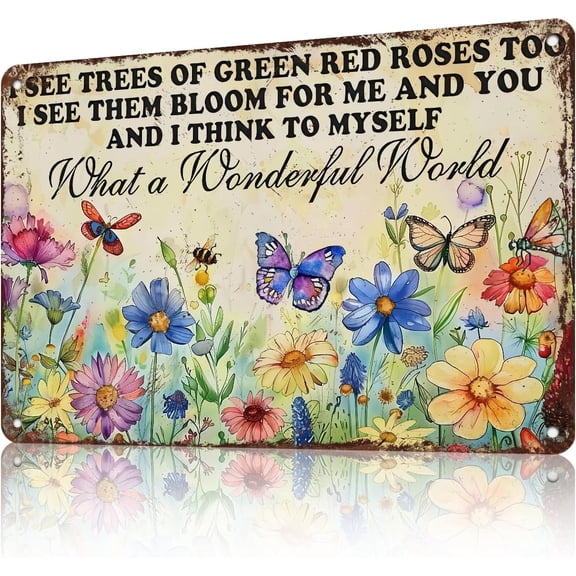 Flower Metal Tin Sign What A Wonderful World Vintage Garden Wall Art Decoration, Funny Floral Design, 12 x 8 in