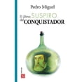 thumbnail image 1 of EL ULTIMO SUSPIRO DEL CONQUISTADOR Fondo DE Cultura Economica Pasta Blanda, 1 of 2