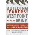 thumbnail image 1 of Pre-Owned Building Leaders the West Point Way: Ten Principles from the Nation's Most Powerful Leadership Lab (Hardcover) 0785221646 9780785221647, 1 of 1