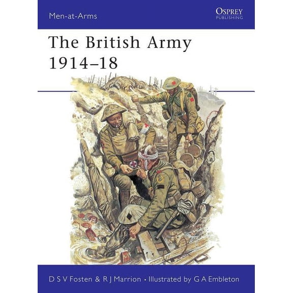 Men-at-Arms: The British Army 1914–18 (Series #81) (Paperback)