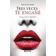thumbnail image 1 of Tres veces te engañé. ensayos sobre la infidelidad, 1 of 2