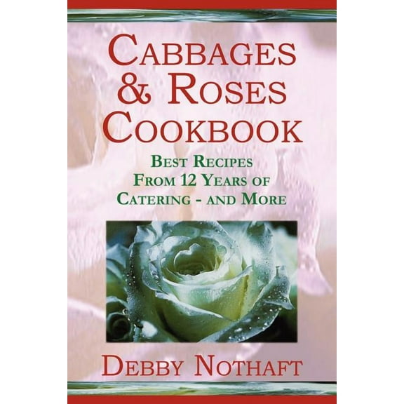 Cabbages and Roses (Paperback)