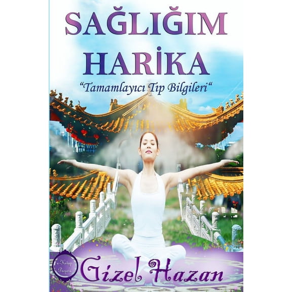 Sagligim Harika, (Paperback)