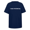 thumbnail image 5 of I Had Potential T Shirt for Men 2026 Summer Short Sleeve Crewneck Casual Loose Humorous Novelty Graphic Tee, 5 of 5