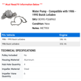 thumbnail image 2 of Water Pump - Compatible with 1986 - 1995 Buick LeSabre 1987 1988 1989 1990 1991 1992 1993 1994, 2 of 2