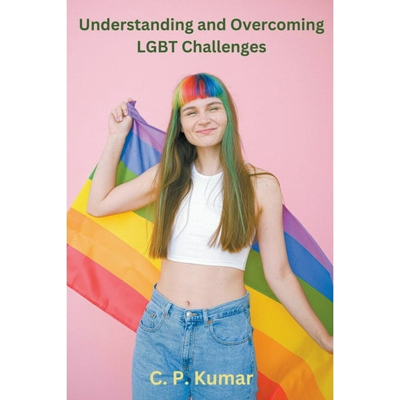 Understanding and Overcoming LGBT Challenges, (Paperback)