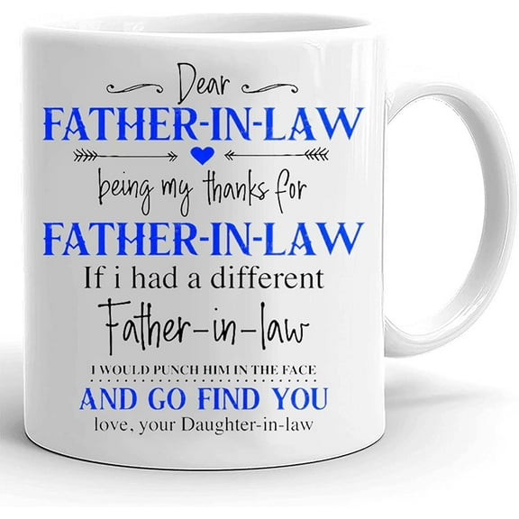 Dear Father In Law Mug, Gifts For Father In Law From Son Daughter In Law On Birthday Christmas Fathers Day Wedding Day, 11 Oz 15 Oz Ceramic Coffee Mug