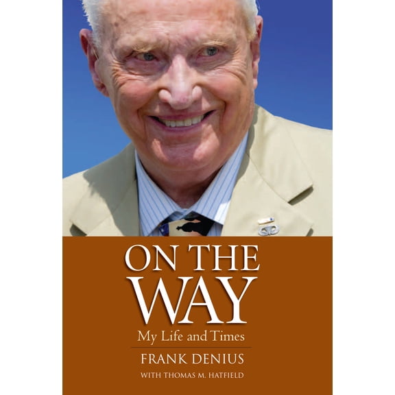 Pre-Owned On the Way: My Life and Times (Hardcover) 0988508354 9780988508354