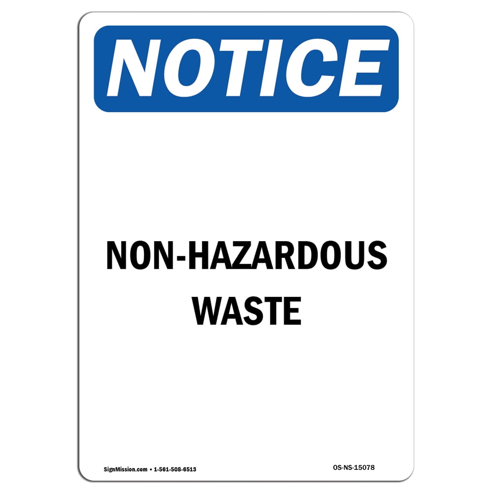 OSHA Notice Sign NonHazardous Waste Choose from Aluminum, Rigid Plastic or Vinyl Label