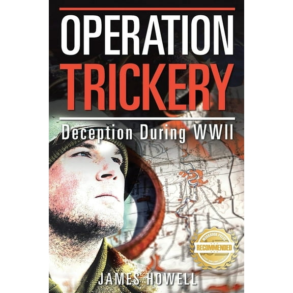 Operation Trickery: Deception During WWII, (Paperback)