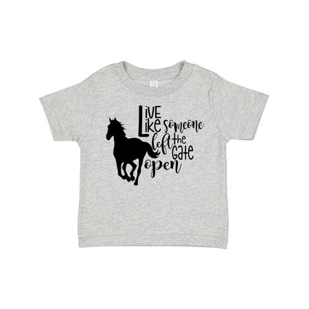

Inktastic Live Like Someone Left the Gate Open Horse Silhouette Gift Toddler Boy or Toddler Girl T-Shirt