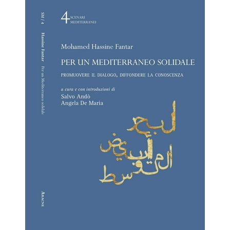 Per un Mediterraneo solidale. Promuovere il dialogo, d Mohamed Hassine Fantar,Ang (Paperback)