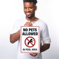 thumbnail image 2 of No Pets Allowed in Pool Area Pool Sign, 10x14 Aluminum, 2 of 8