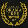 thumbnail image 2 of Funny Sarcastic Drama Free Zone Joke Womens Slim Fit Graphic Tee Brisco Brands S, 2 of 5