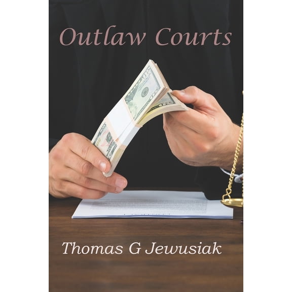 Outlaw Courts (Paperback)