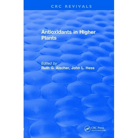 CRC Press Revivals Antioxidants in Higher Plants (Paperback)