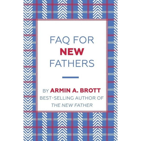 FAQ for New Fathers (Paperback)