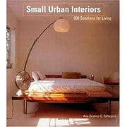 Pre-Owned Small Urban Interiors : 500 Solutions for Living 9780789306678