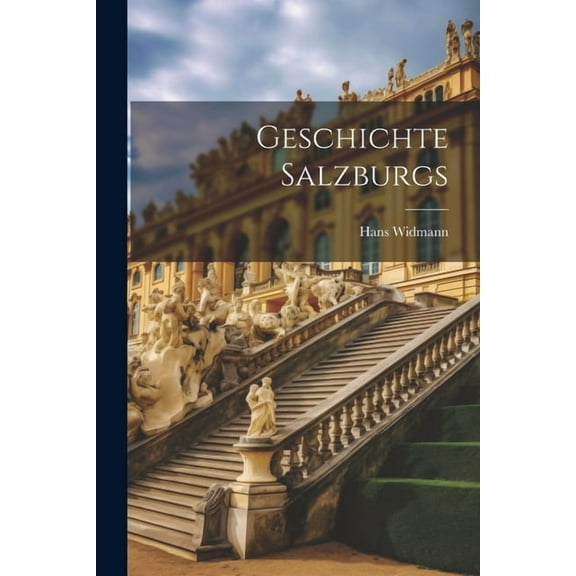 Geschichte Salzburgs (Paperback)