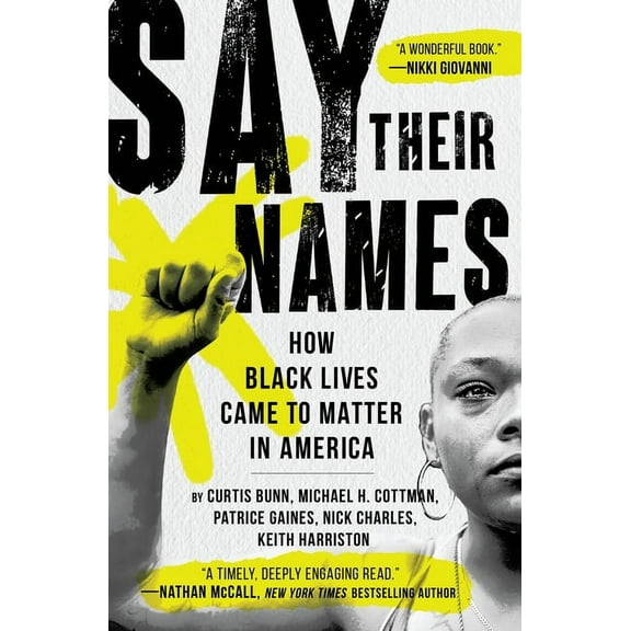 Say Their Names: How Black Lives Came to Matter in America, (Paperback)
