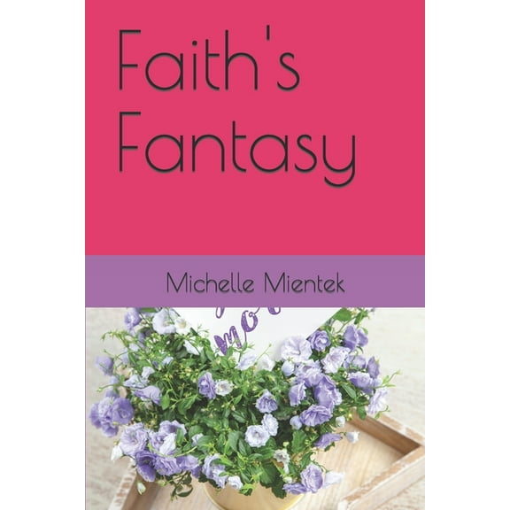 Faith's Fantasy