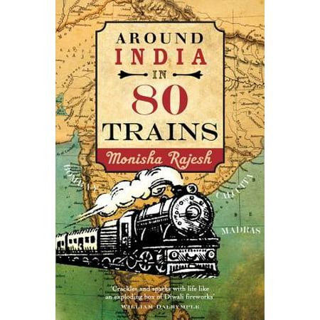 Around India in 80 Trains: 9781857886443 (Best Atta In India)