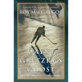 thumbnail image 1 of Wayne Gretzky's Ghost: And Other Tales from a Lifetime in Hockey (Hardcover) by Roy MacGregor, 1 of 1