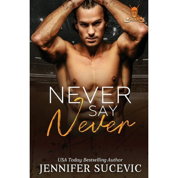 Western Wildcats Hockey Never Say Never: An Enemies-to-Lovers Secret Identity New Adult Sports Romance, Book 4, (Paperback)