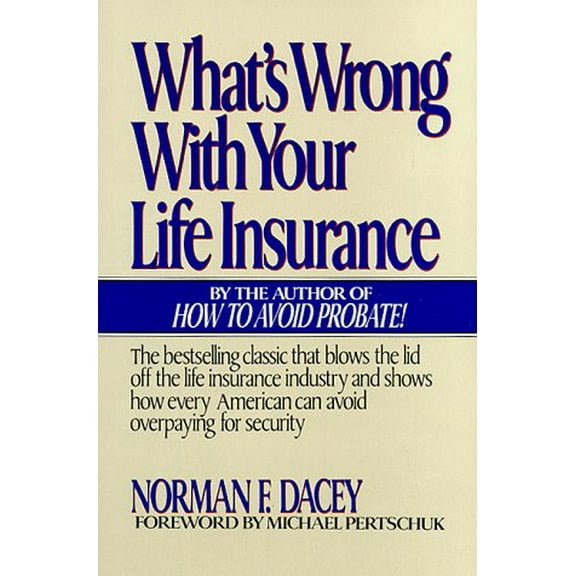 Pre-Owned What's Wrong with Your Life Insurance (Hardcover) 0025293508 9780025293502
