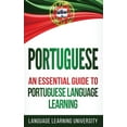 thumbnail image 1 of Pre-Owned Portuguese: An Essential Guide to Portuguese Language Learning (Hardcover), 1 of 1