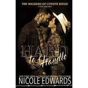 Walkers of Coyote Ridge: Hard to Handle (Paperback)