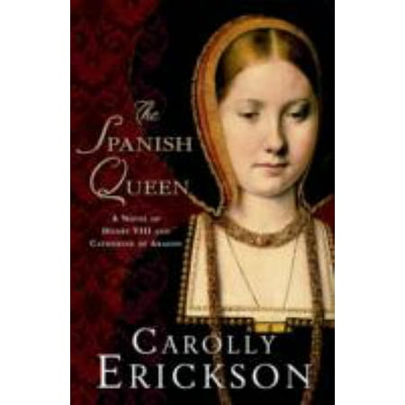 ISBN 9781250000125 product image for The Spanish Queen: A Novel of Henry VIII and Catherine of Aragon | upcitemdb.com