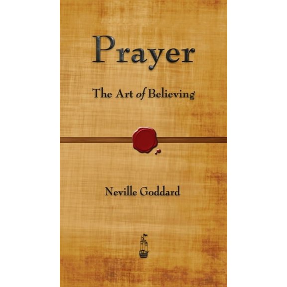 Prayer: The Art of Believing, (Hardcover)