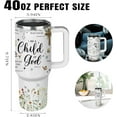 thumbnail image 5 of Christian Gifts for Women - Stainless Steel 40 Oz I Am a Child of God Gifts for Women Tumbler with Handle - Mothers Day, Birthday Gifts for Women, Christian Faith Jesus God Bible Verse Religious Gifts, 5 of 6