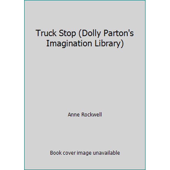 Pre-Owned Truck Stop (Dolly Parton's Imagination Library) (Paperback) 0451470117 9780451470119
